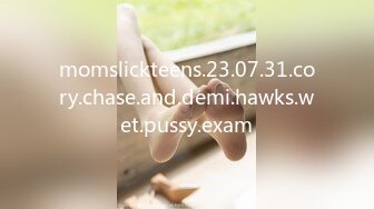 momslickteens.23.07.31.cory.chase.and.demi.hawks.wet.pussy.exam