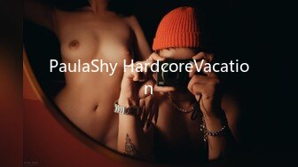 PaulaShy HardcoreVacation