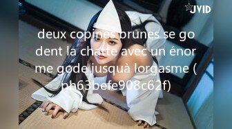 deux copines brunes se godent la chatte avec un énorme gode jusquà lorgasme (ph63befe908c62f)